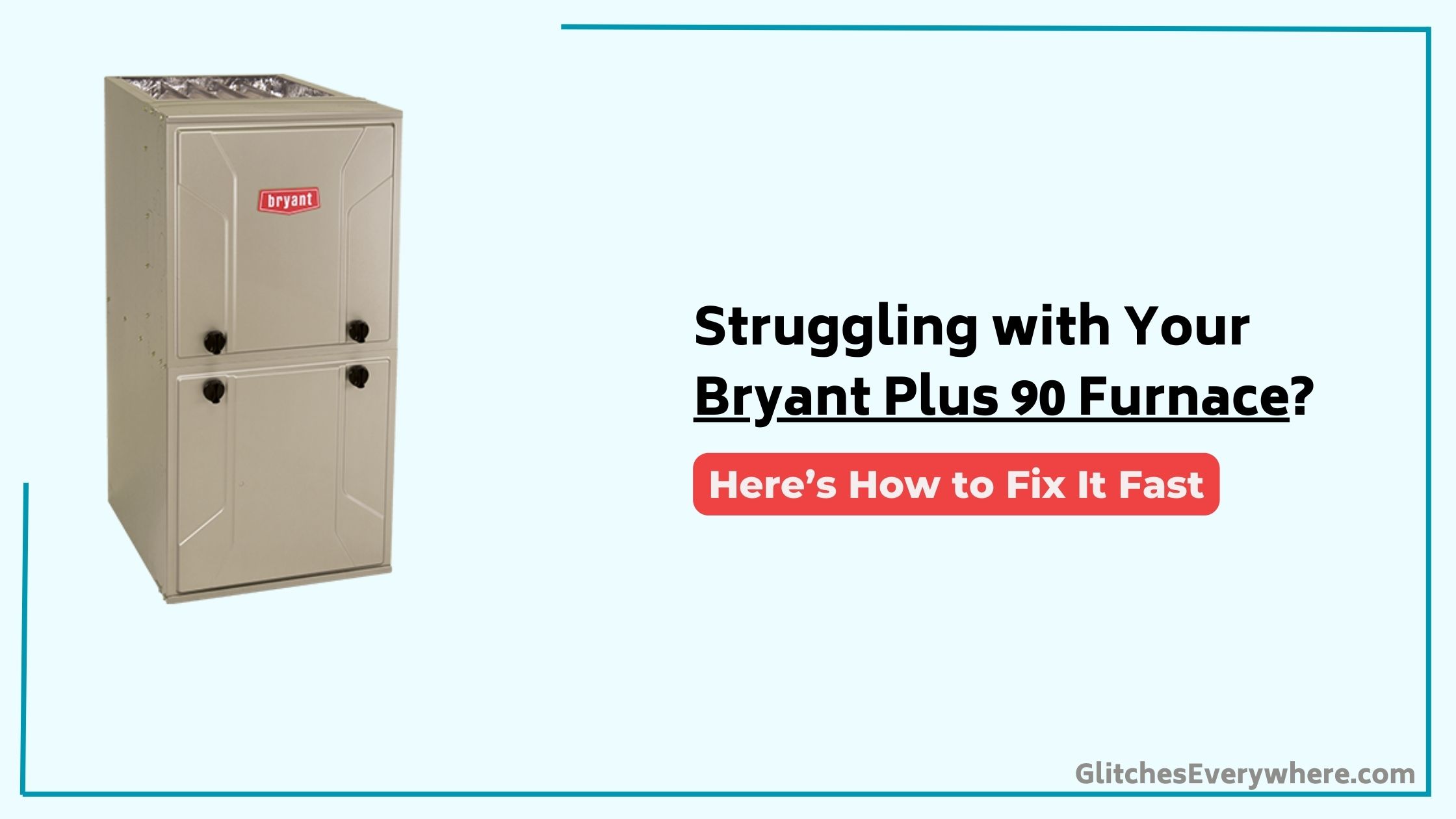 Bryant Plus Furnace Troubleshooting