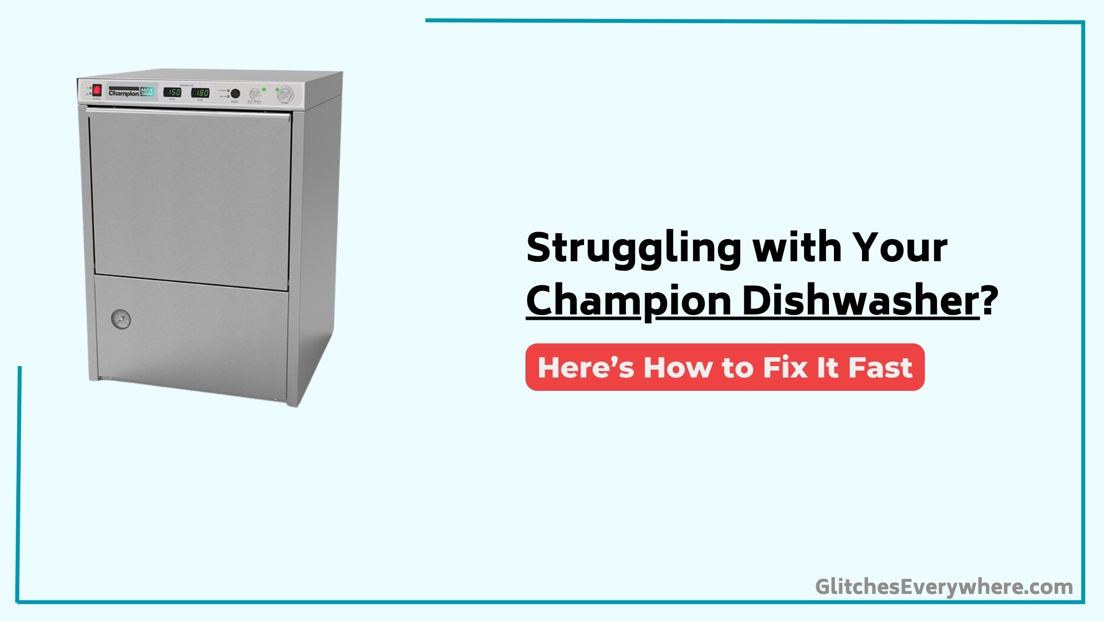 Champion Dishwasher Troubleshooting