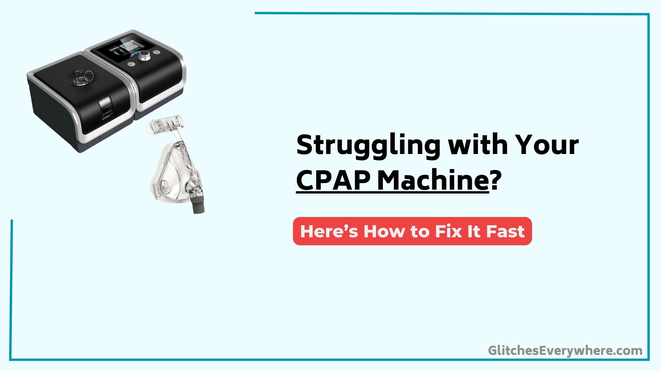 Cpap Machine Troubleshooting