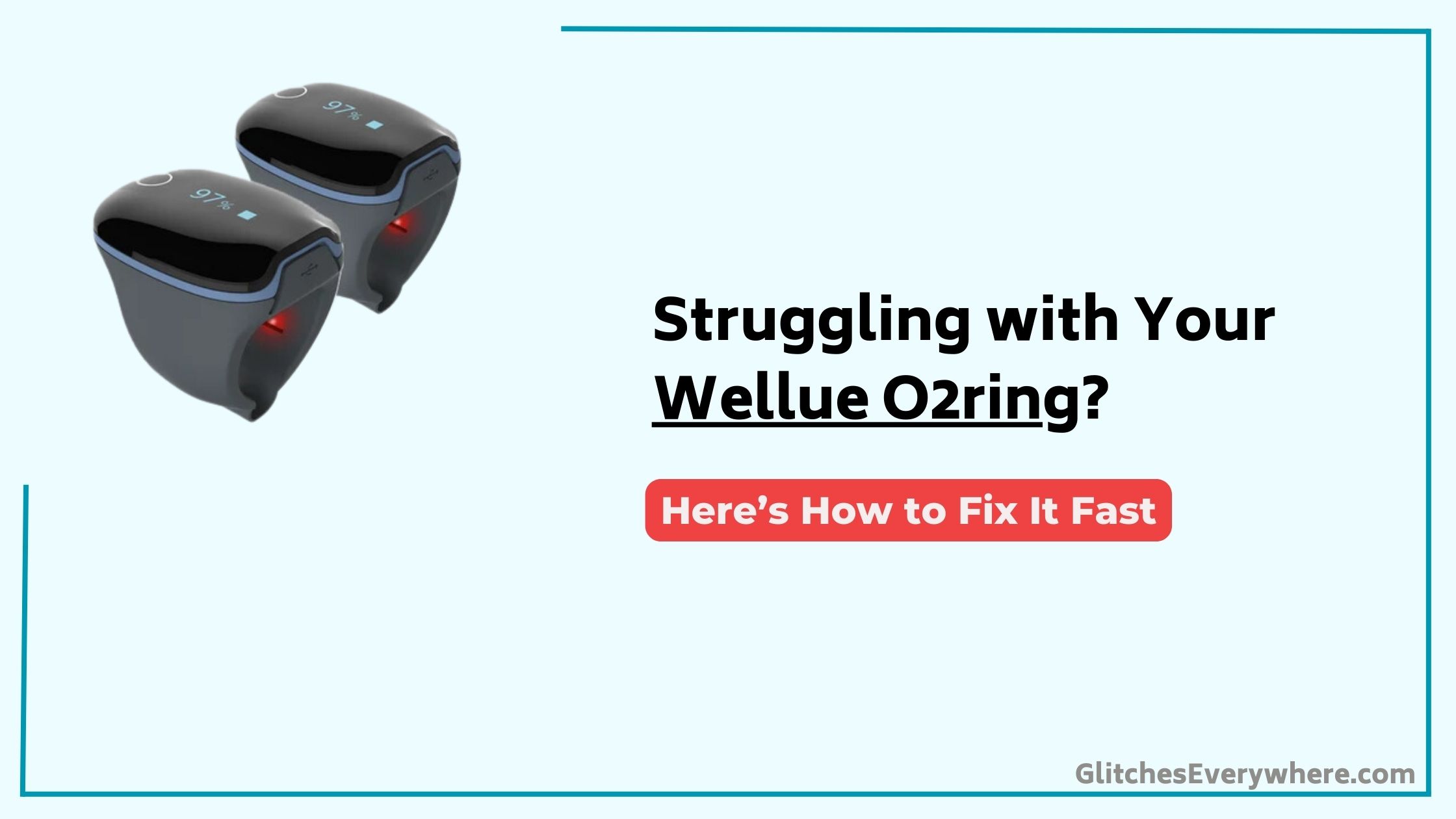 Wellue O2ring Troubleshooting