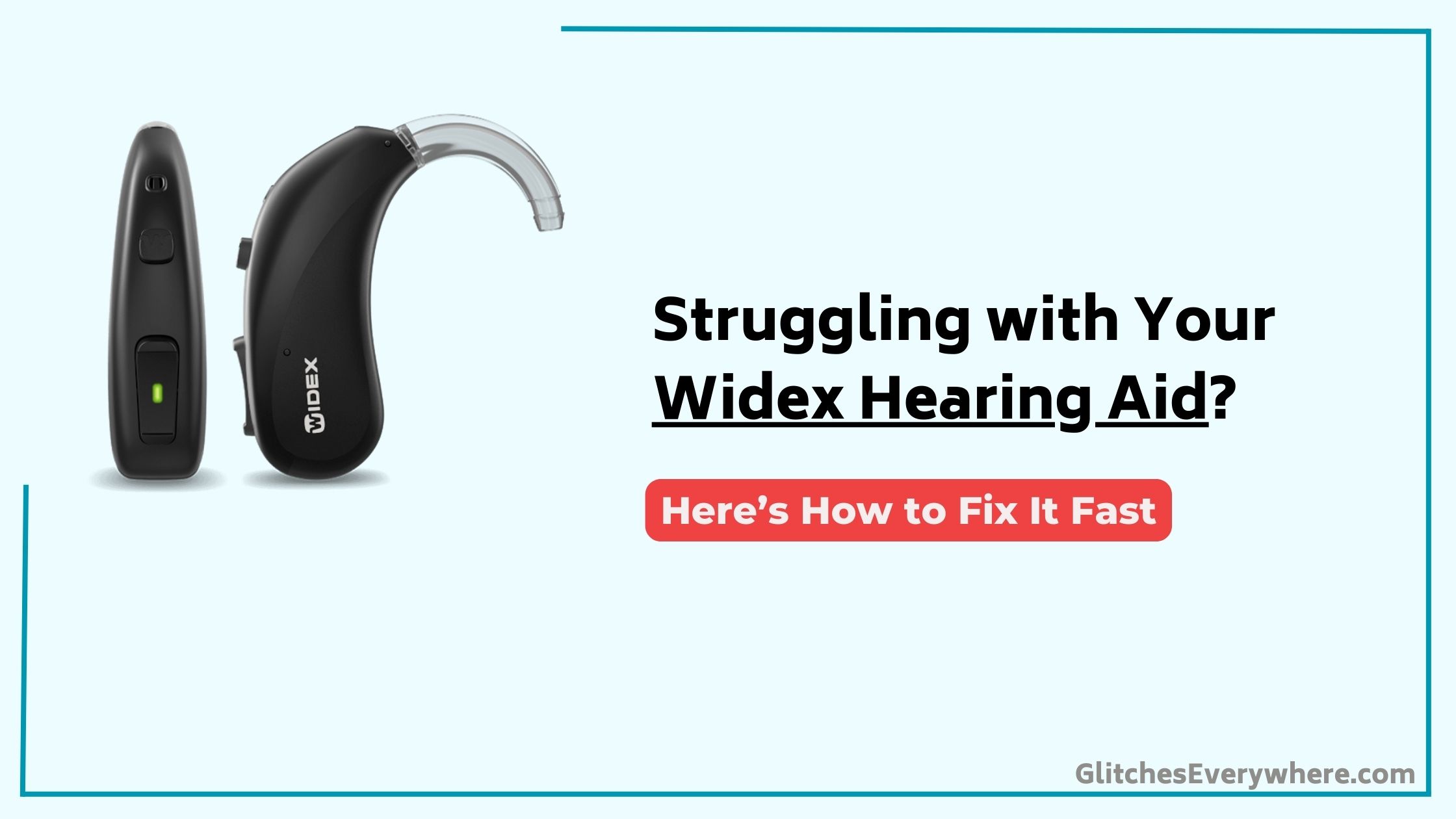 Widex Hearing Aid Troubleshooting