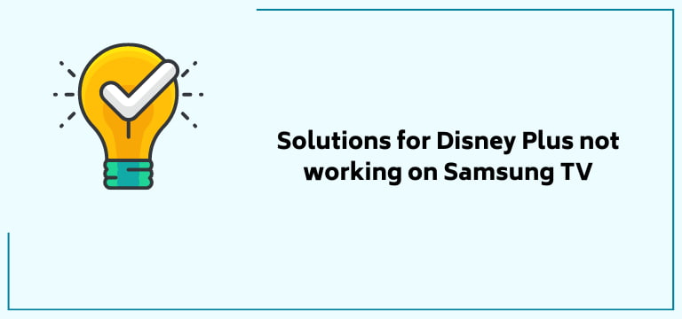 Solutions for Disney Plus not working on Samsung TV
