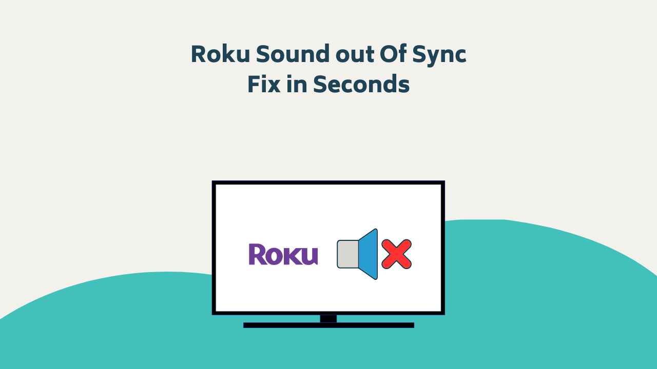 Roku Sound out Of Sync