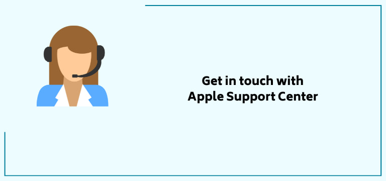Get in touch with Apple Support Center