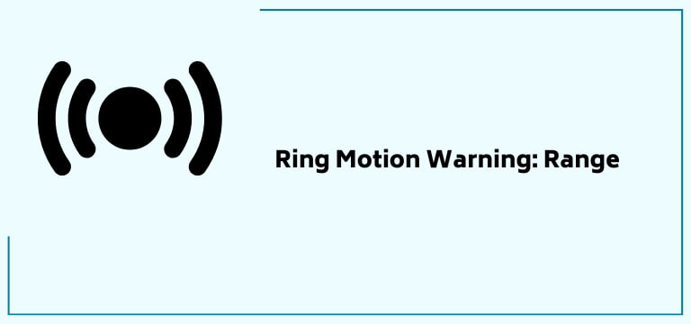 Ring Motion Warning Range