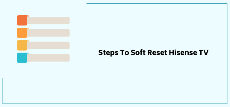 Steps To Soft Reset Hisense TV