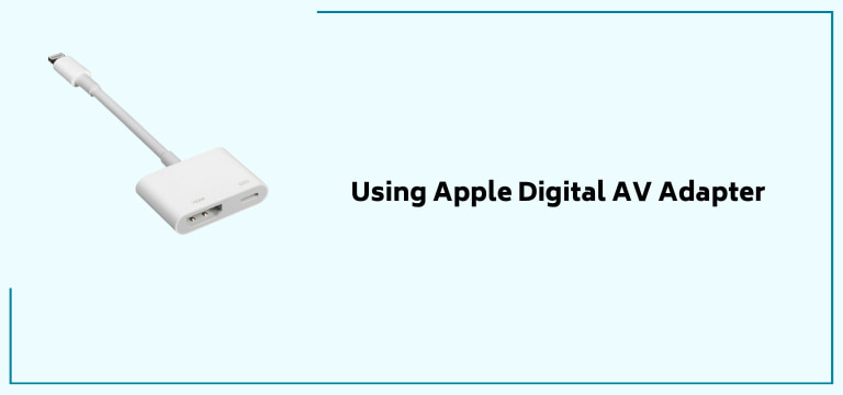Using Apple Digital AV Adapter