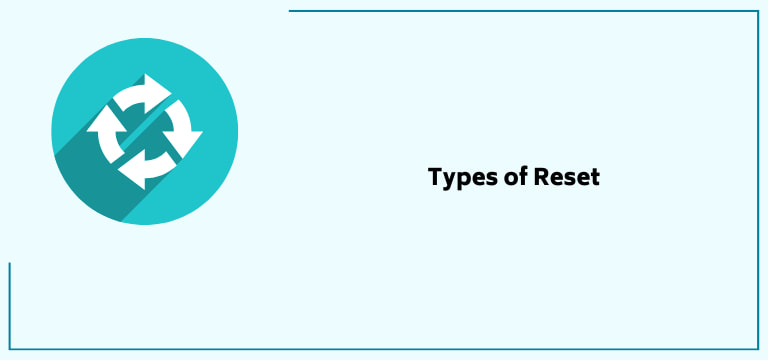 Types Of Reset