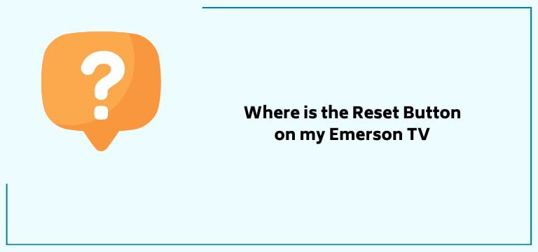 Where Is The Reset Button On My Emerson Tv