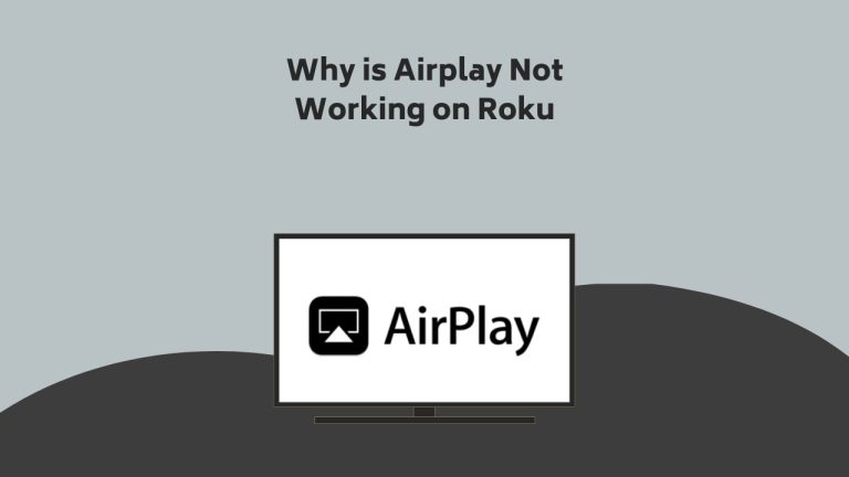 Why Is Airplay Not Working On Roku