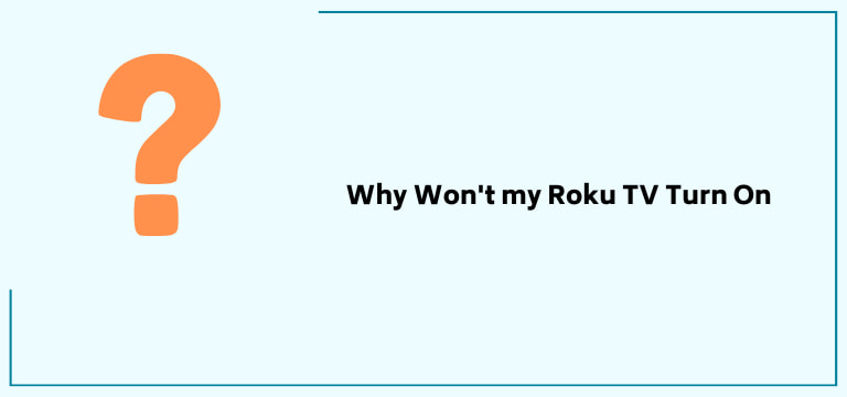 Why Won't My Roku Tv Turn On