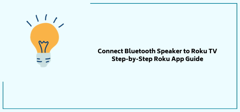 Connect Bluetooth Speaker To Roku Tv Step By Step Roku App Guide