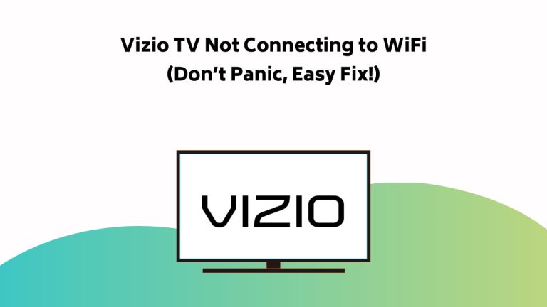 Vizio Tv Not Connecting To Wifi