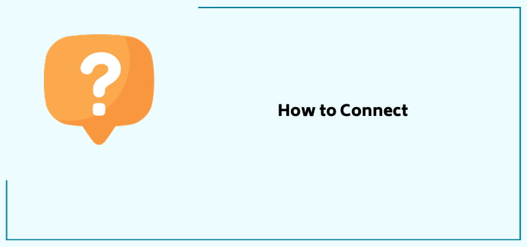 How To Connect