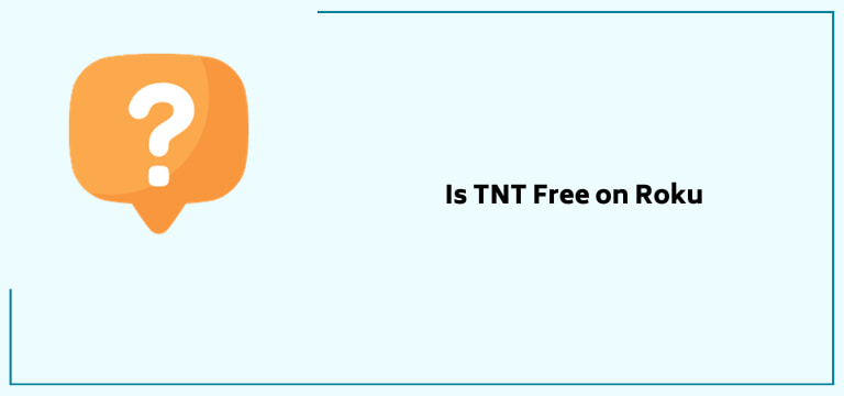 Is Tnt Free On Roku