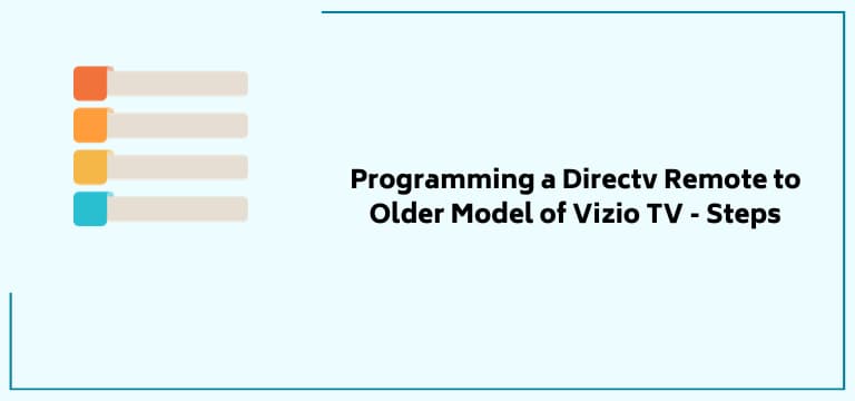 Programming A Directv Remote To Older Model Of Vizio Tv Steps