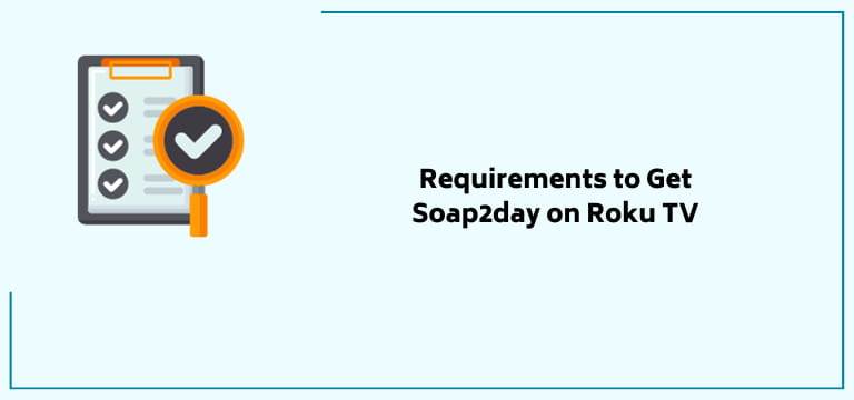 Requirements To Get Soap2day On Roku Tv