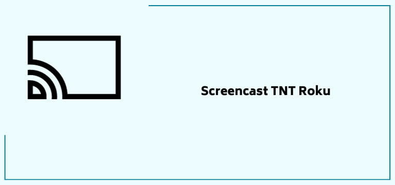 Screencast Tnt Roku