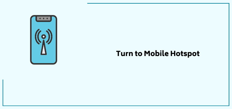 Turn To Mobile Hotspot