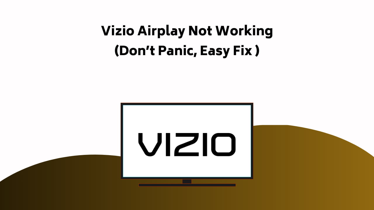 Vizio Smartcast Not Working