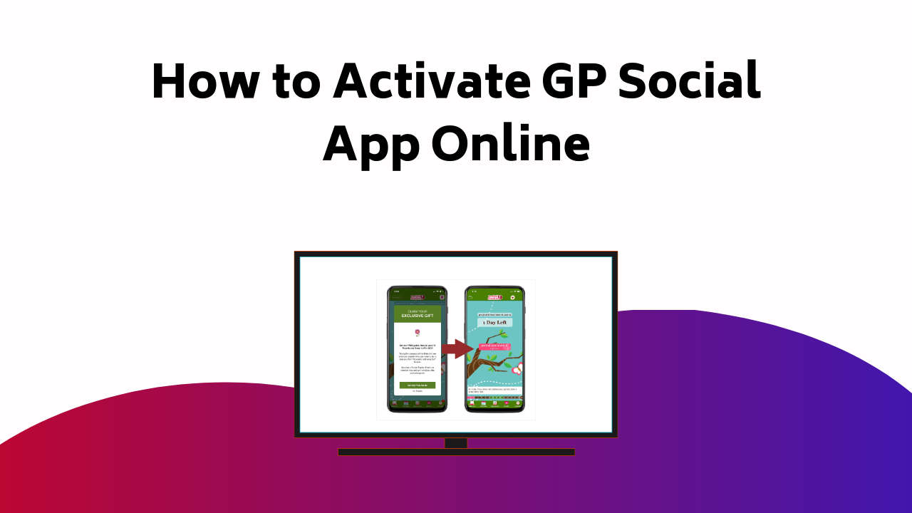 How To Activate Gp Social App Online