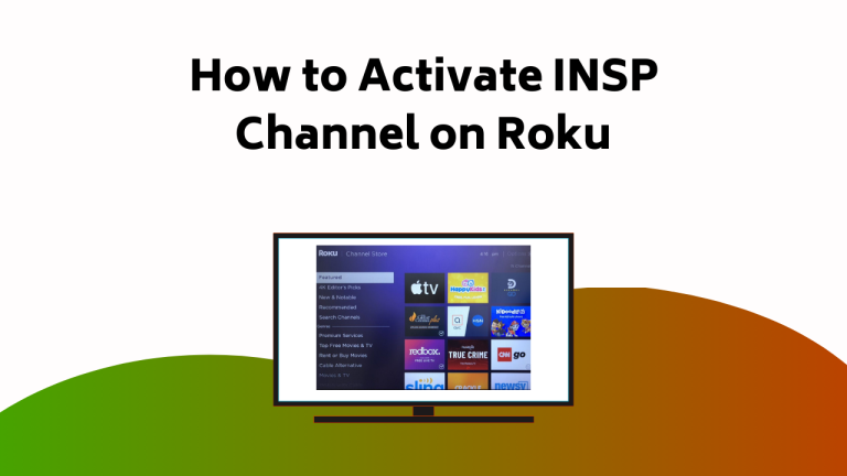 How To Activate Insp Channel On Roku