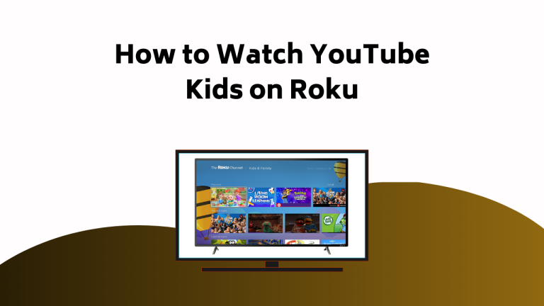 How To Watch Youtube Kids On Roku