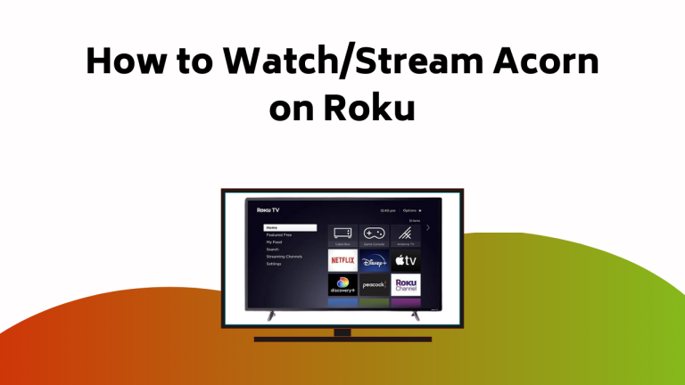 How To Watchstream Acorn On Roku