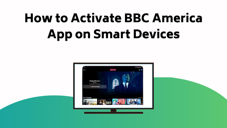 How To Activate Bbc America App On Smart Devices