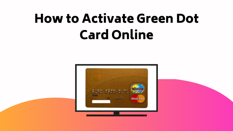 How To Activate Green Dot Card Online