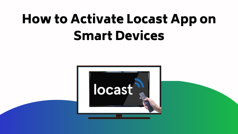 How To Activate Locast App On Smart Devices