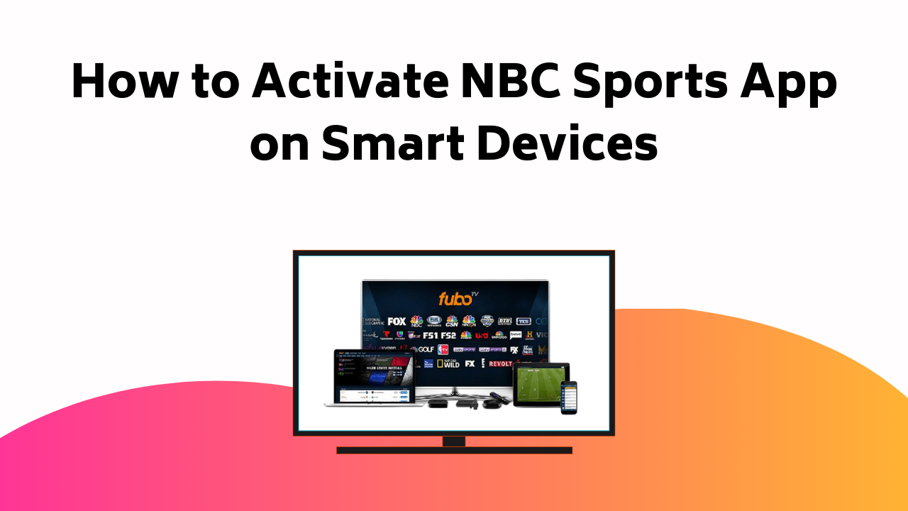 How To Activate Nbc Sports App On Smart Devices