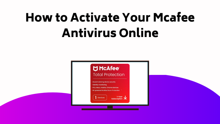 How To Activate Your Mcafee Antivirus Online