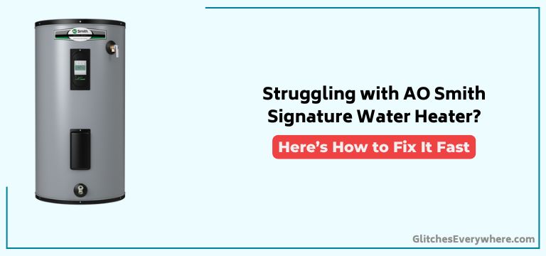 Ao Smith Signature Water Heater Troubleshooting