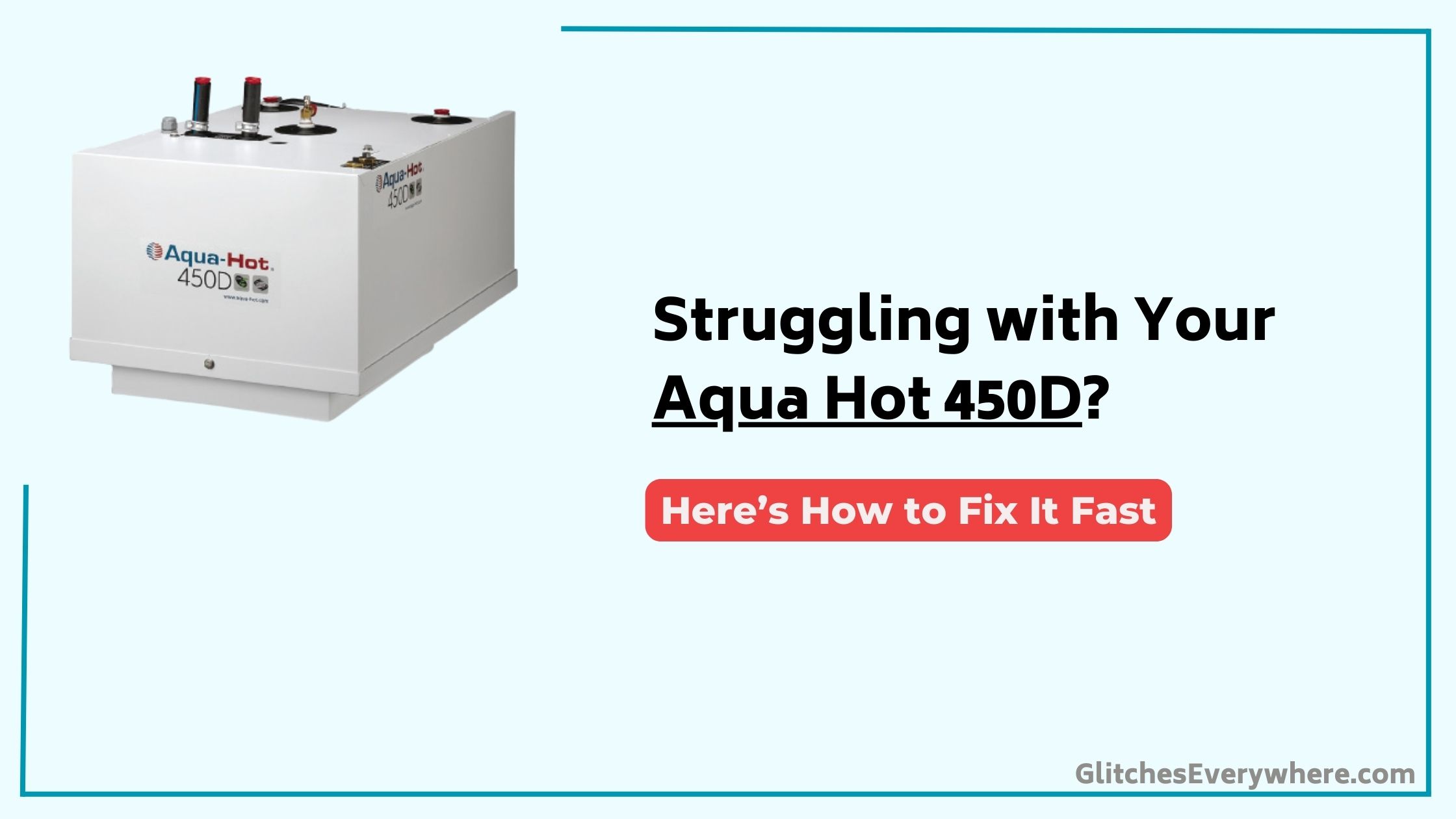 Aqua Hot 450d Troubleshooting