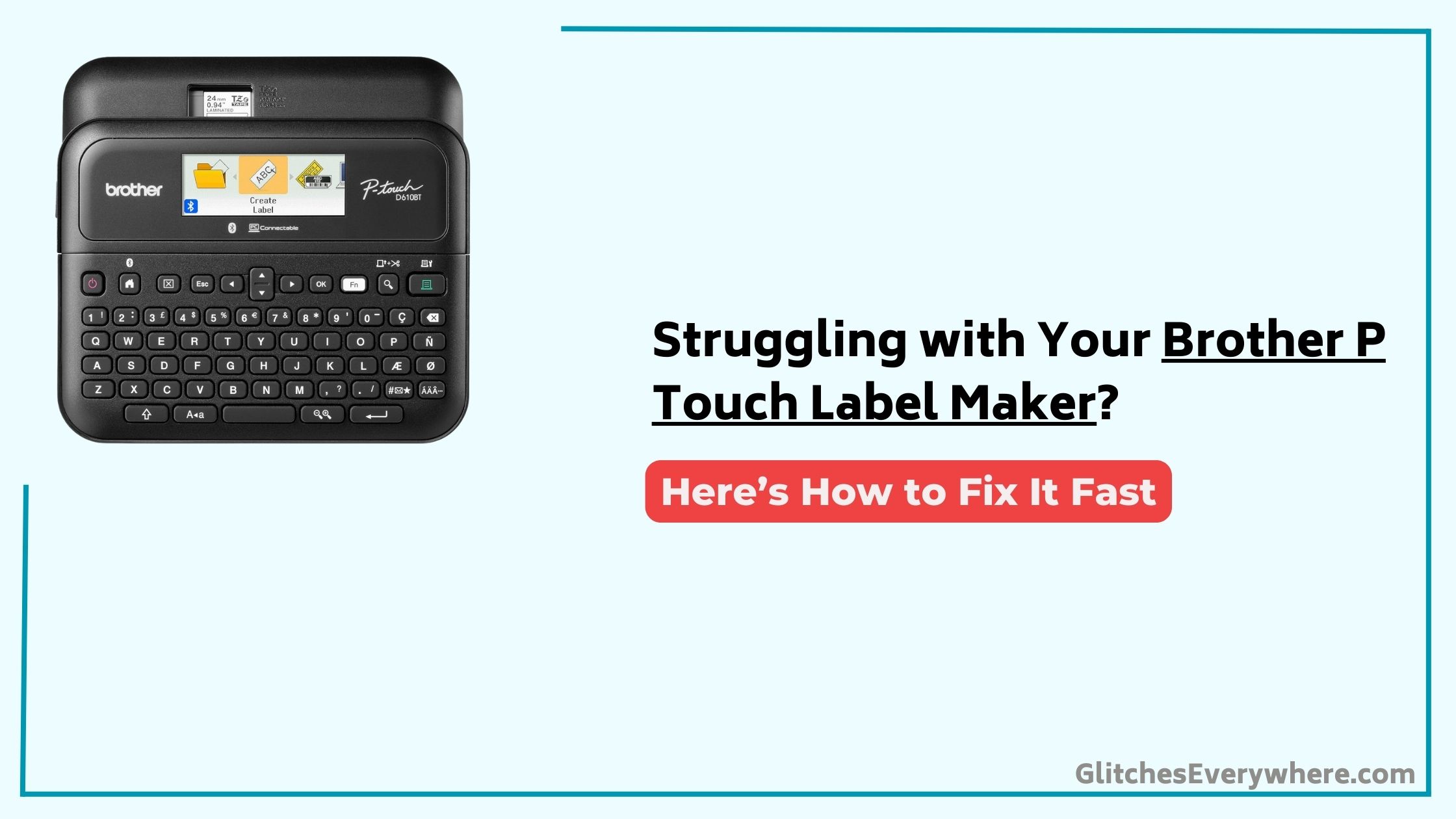 Brother P Touch Label Maker Troubleshooting