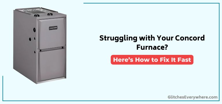 Concord Furnace Troubleshooting