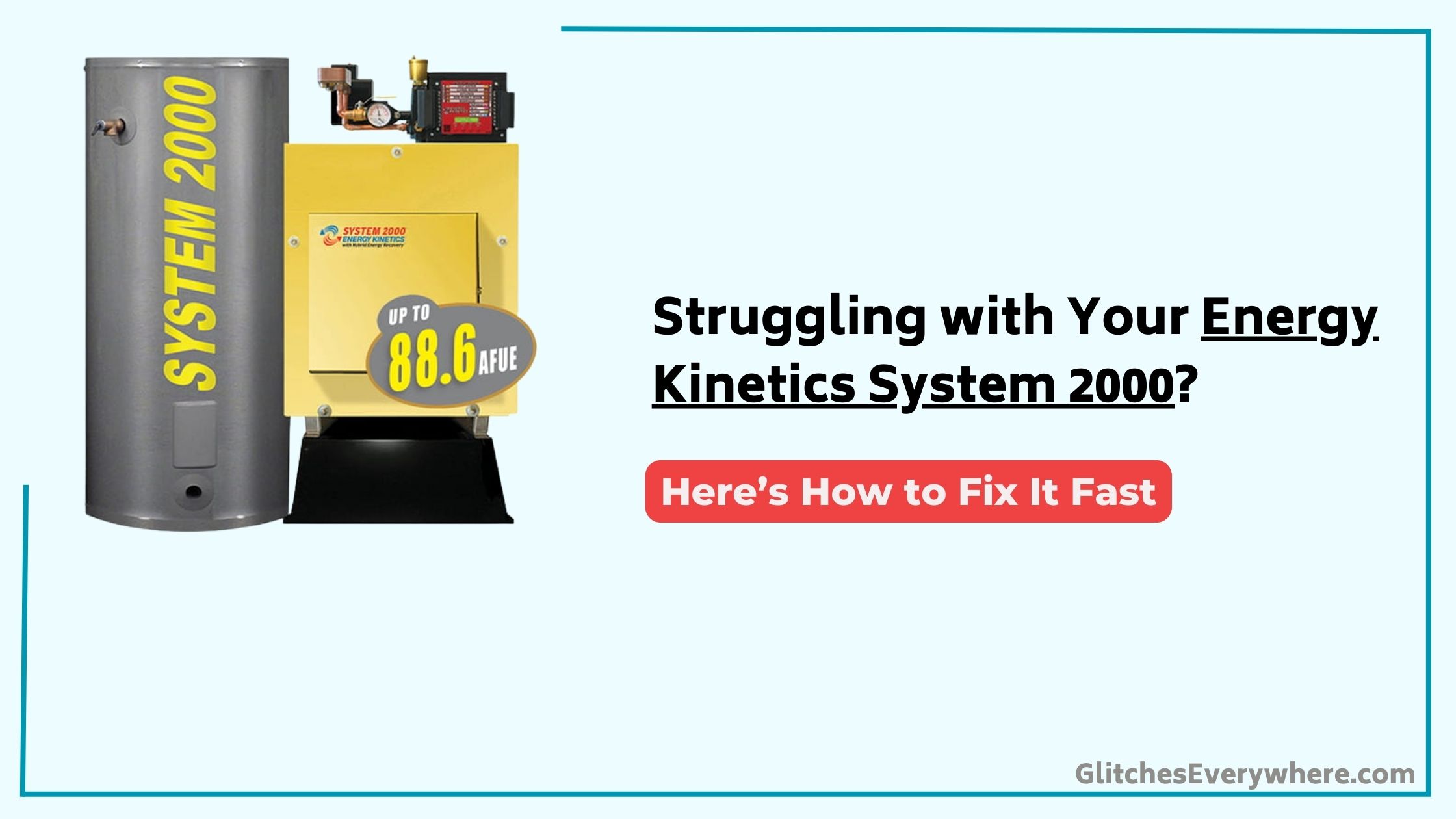 Energy Kinetics System 2000 Troubleshooting