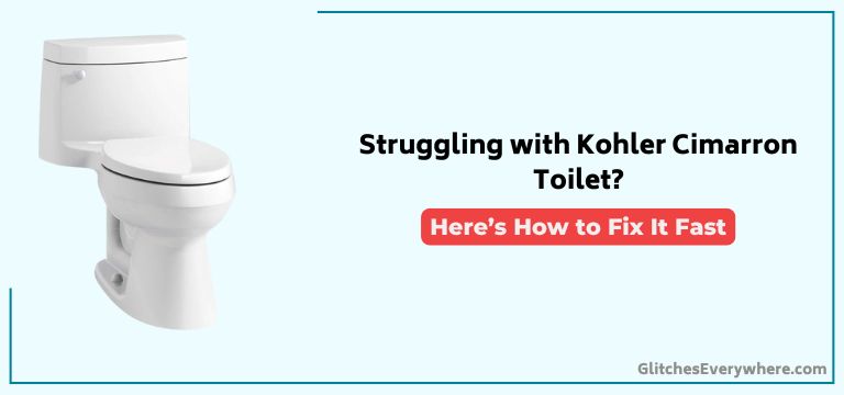 Kohler Cimarron Toilet Troubleshooting