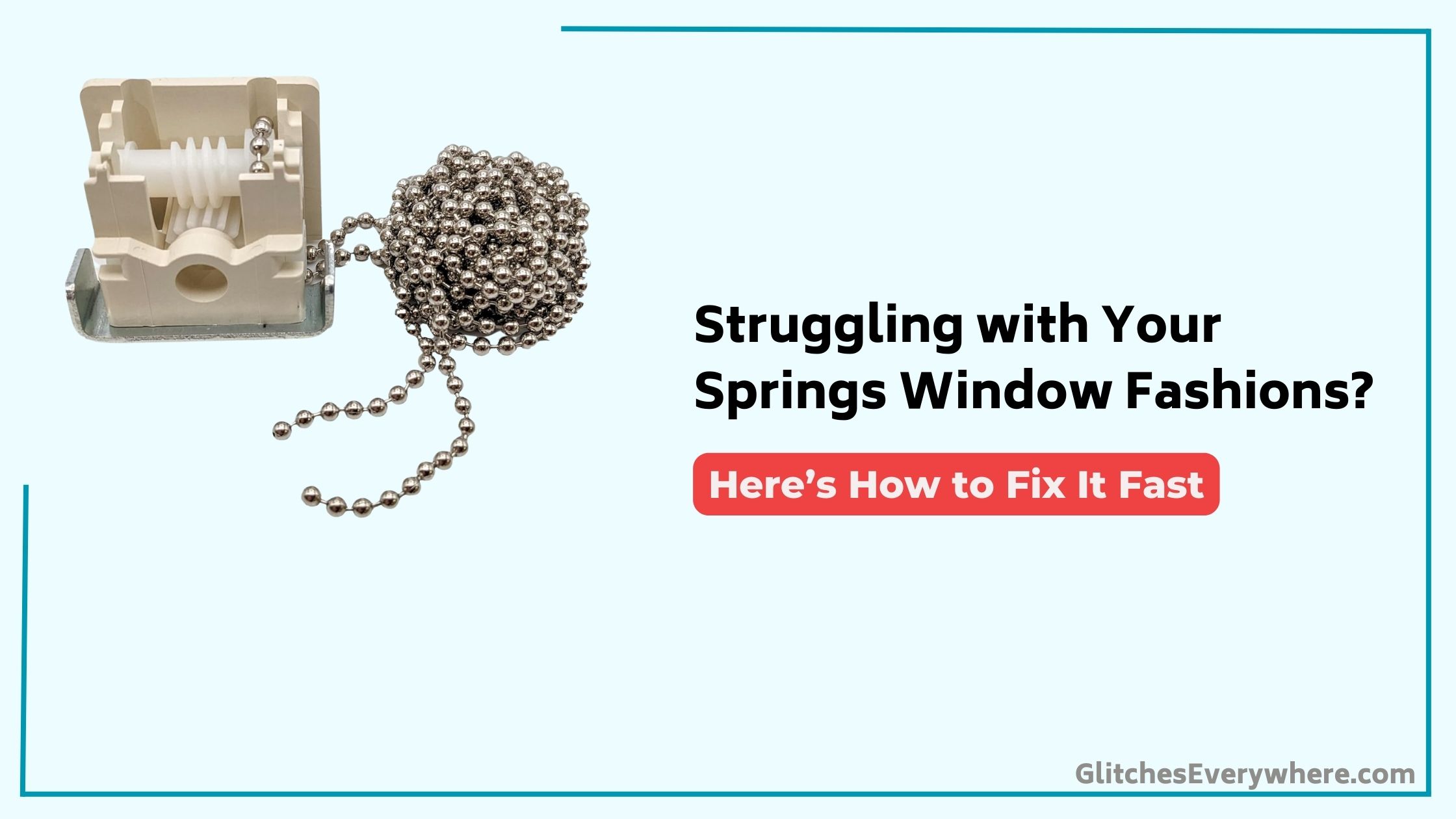 Springs Window Fashions Troubleshooting