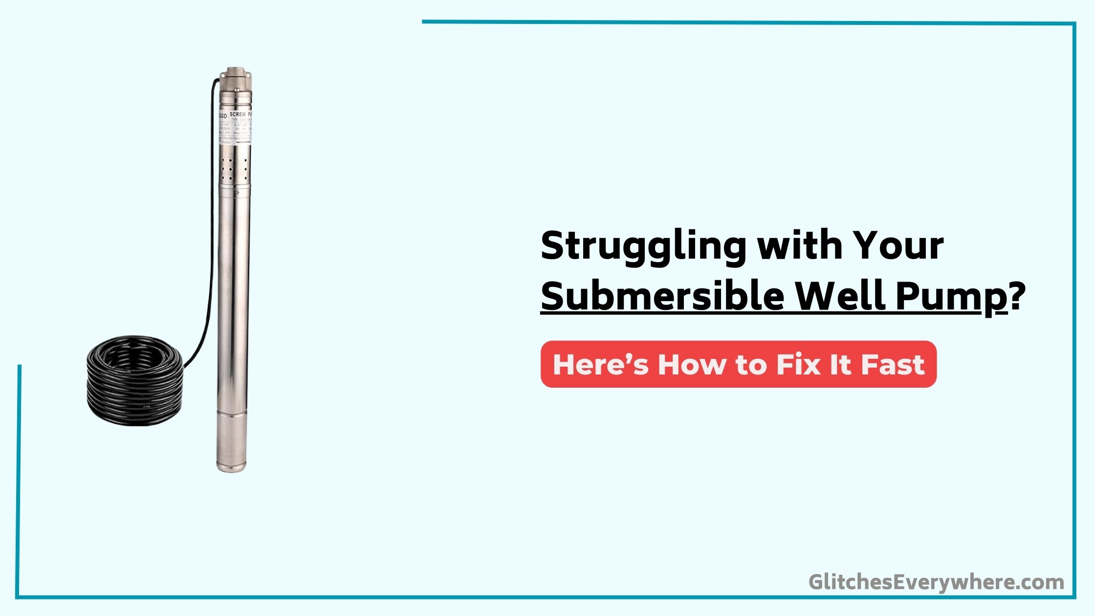 Submersible Well Pump Troubleshooting