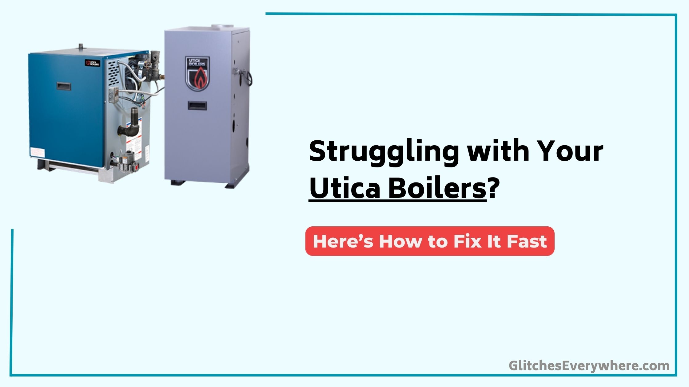 Utica Boilers Troubleshooting