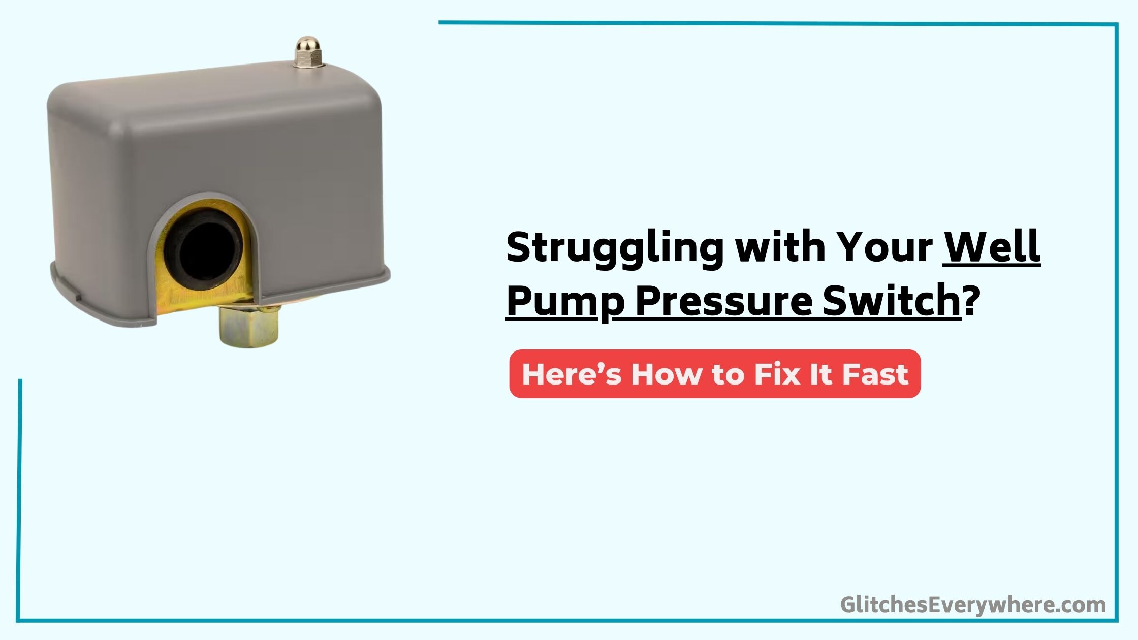 Well Pump Pressure Switch Troubleshooting