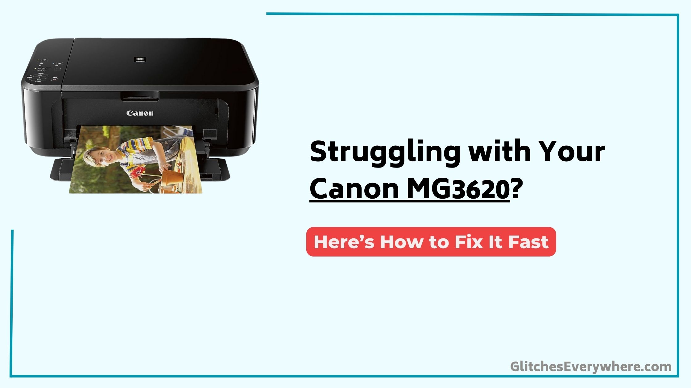 Canon Mg3620 Troubleshooting