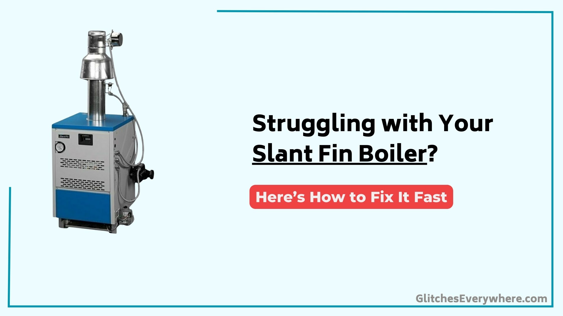 Slant Fin Boiler Troubleshooting