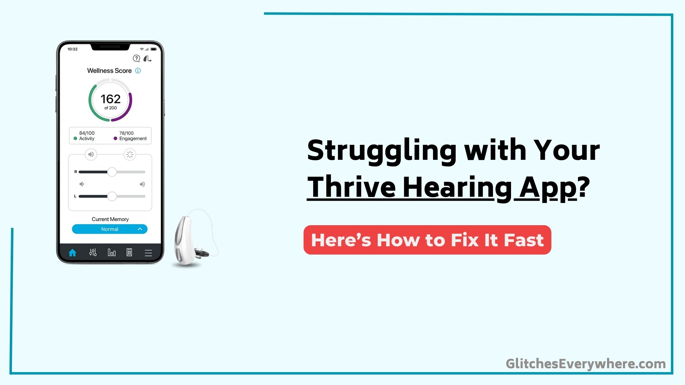 Thrive Hearing App Troubleshooting